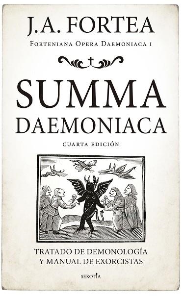 SUMMA DAEMONIACA. TRATADO DE DEMONOLOGÍA Y MANUAL DE EXORCISTAS | 9788418414503 | JOSÉ ANTONIO FORTEA