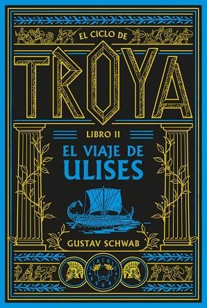 EL VIAJE DE ULISES. EL CICLO DE TROYA LIBRO 2 | 9791388154102 | SCHWAB, GUSTAV