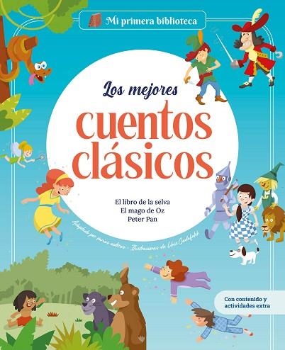 LOS MEJORES CUENTOS CLÁSICOS (EL LIBRO DE LA SELVA, EL MAGO DE OZ, PETER PAN) | 9788413617565 | SOLÉ, JOAN/PASCUAL, CARLA