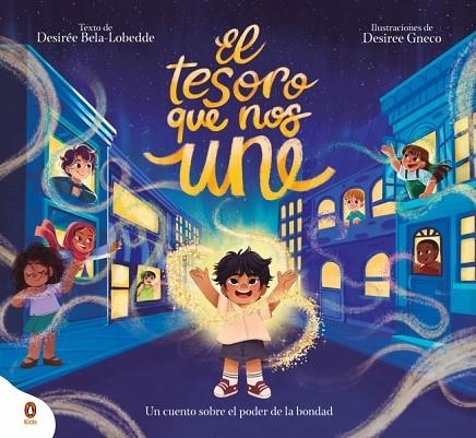 EL TESORO QUE NOS UNE (UN CUENTO SOBRE EL PODER DE LA BONDAD) | 9788410318595 | BELA-LOBEDDE, DESIRÉE
