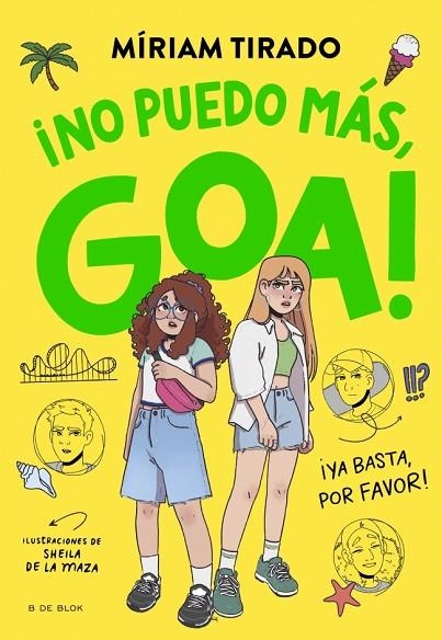 ME LLAMO GOA 11 ¡NO PUEDO MÁS, GOA! ¡YA BASTA, POR FAVOR! | 9791387695996 | TIRADO, MÍRIAM