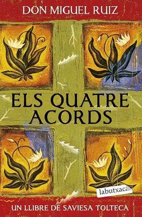 ELS QUATRE ACORDS. UN LLIBRE DE SAVIESA TOLTECA | 9791387802646 | RUIZ, DON MIGUEL