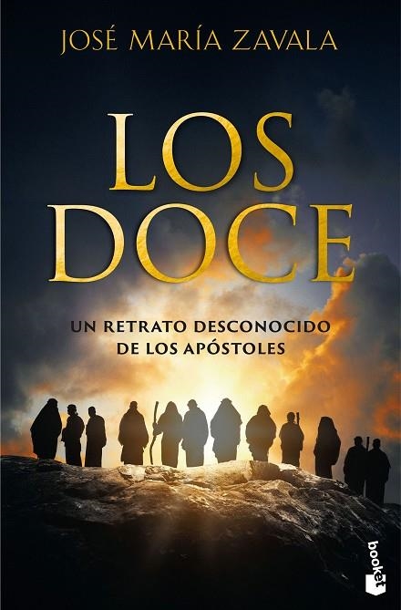 LOS DOCE. UN RETRATO DESCONOCIDO DE LOS APÓSTOLES | 9788467082586 | ZAVALA, JOSÉ MARÍA