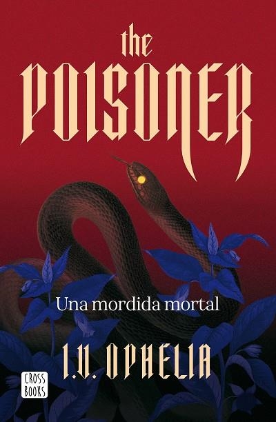 THE POISONER 1. UNA MORDIDA MORTAL | 9788408322450 | OPHELIA, I. V.