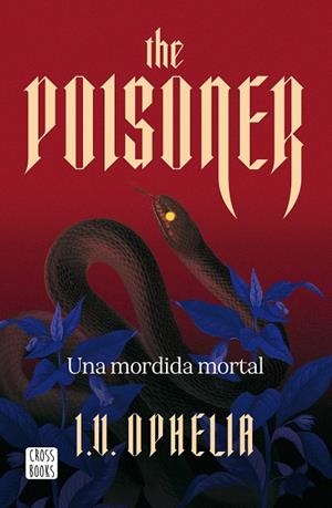 THE POISONER 1. UNA MORDIDA MORTAL | 9788408322450 | OPHELIA, I. V.