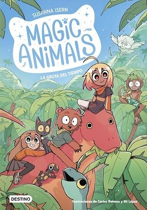 MAGIC ANIMALS 12. LA GRUTA DEL TIEMPO | 9788408318521 | ISERN, SUSANNA/DALMAU, CARLES/LÓPEZ, NIL
