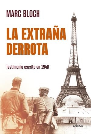 LA EXTRAÑA DERROTA. TESTIMONIO ESCRITO EN 1940 | 9788491998662 | BLOCH, MARC