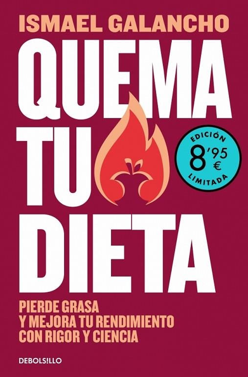 QUEMA TU DIETA. PIERDE GRASA Y MEJORA TU RENDIMIENTO CON RIGOR Y CIENCIA | 9788466391573 | GALANCHO, ISMAEL