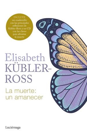 LA MUERTE: UN AMANECER + CUADERNO REFLEXIONES | 9788419996299 | KÜBLER-ROSS, ELISABETH