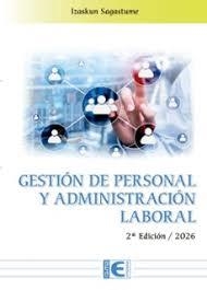 GESTIÓN DE PERSONAL Y ADMINISTRACIÓN LABORAL. 2ª E | 9791388334108 | SAGASTUME, IZASKUN
