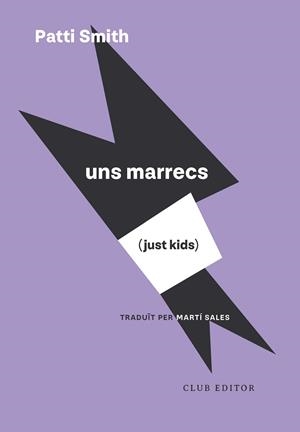 UNS MARRECS. JUST KIDS | 9788473295246 | SMITH, PATTI