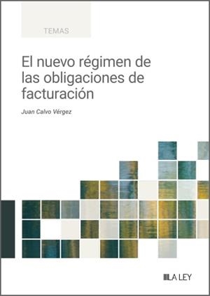 EL NUEVO RÉGIMEN DE LAS OBLIGACIONES DE FACTURACIÓN | 9791388078217 | CALVO VÉRGEZ, JUAN