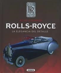 ROLLS-ROYCE. LA ELEGANCIA DEL DETALLE | 9788410847774