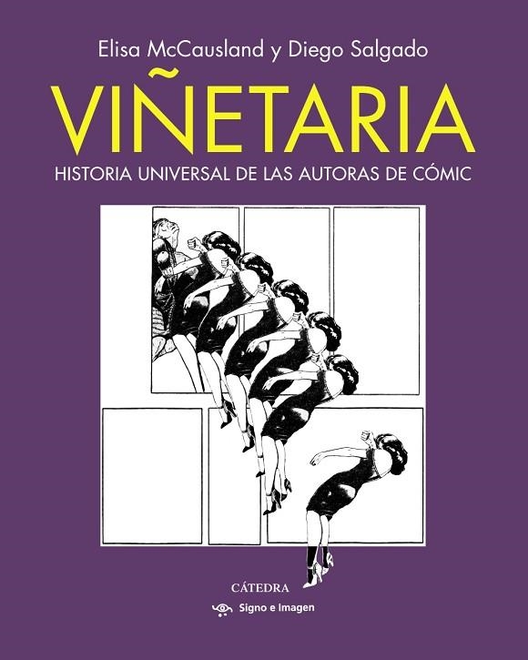 VIÑETARIA. HISTORIA UNIVERSAL DE LAS AUTORAS DE CÓMIC | 9788437647852 | MCCAUSLAND, ELISA/SALGADO, DIEGO