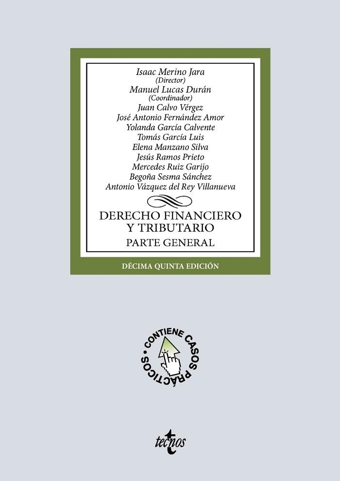 DERECHO FINANCIERO Y TRIBUTARIO. PARTE GENERAL | 9788430994748 | MERINO  JARA, ISAAC/LUCAS DURÁN, MANUEL/FERNÁNDEZ AMOR, JOSÉ ANTONIO/GARCÍA CALVENTE, YOLANDA/GARCÍA