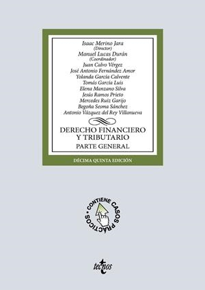 DERECHO FINANCIERO Y TRIBUTARIO. PARTE GENERAL | 9788430994748 | MERINO  JARA, ISAAC/LUCAS DURÁN, MANUEL/FERNÁNDEZ AMOR, JOSÉ ANTONIO/GARCÍA CALVENTE, YOLANDA/GARCÍA