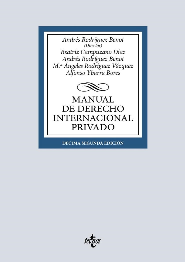 MANUAL DE DERECHO INTERNACIONAL PRIVADO | 9788430994762 | RODRÍGUEZ BENOT, ANDRÉS/CAMPUZANO DÍAZ, BEATRIZ/RODRÍGUEZ VÁZQUEZ, Mª ÁNGELES/YBARRA BORES, ALFONSO