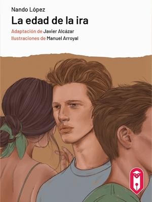 LA EDAD DE LA IRA | 9788419502124 | LÓPEZ, NANDO