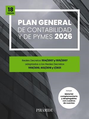 PLAN GENERAL DE CONTABILIDAD Y DE PYMES. REALES DECRETOS 1514 Y 1515/2007 ADAPTADOS A LOS REALES DECRETOS 1159/2010, 602/ | 9788436851601 | EDICIONES PIRÁMIDE