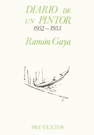 DIARIO DE UN PINTOR 1952-1953 | 9788485081615 | GAYA POMES, RAMÓN