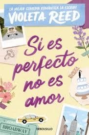 SI ES PERFECTO NO ES AMOR | 9788466388788 | REED,VIOLETA