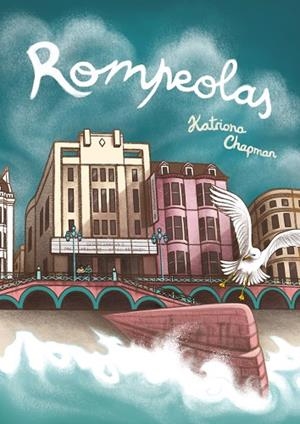 ROMPEOLAS (NOVELA GRÁFICA SOBRE LA SOLEDAD, LA AMISTAD Y APRENDER A PONER LÍMITES) | 9788418266249 | CHAPMAN, KATRIONA