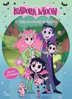 ISADORA MOON INCLUYE ACTIVIDADES  EL LIBRO DE COLOREAR MAGICO | 9791387949488