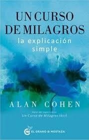 UN CURSO DE MILAGROS. LA EXPLICACIÓN SIMPLE | 9791399170665 | COHEN, ALAN