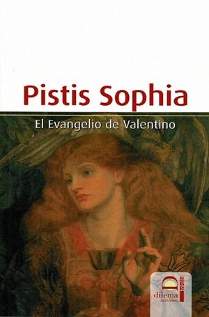 PISTIS SOPHIA. EL EVANGELIO DE VALENTINO | 9788498275773 | VALENTINO