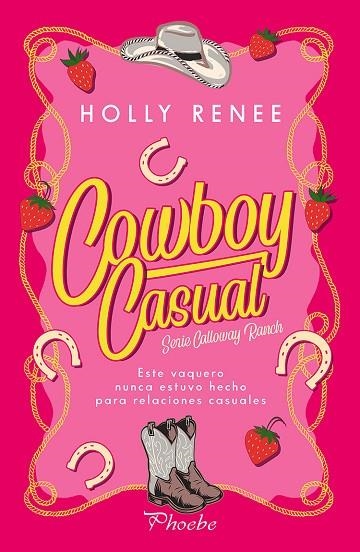 COWBOY CASUAL. CALLOWAY RANCH 1 | 9791387787868 | RENEE, HOLLY