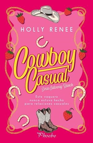 COWBOY CASUAL. CALLOWAY RANCH 1 | 9791387787868 | RENEE, HOLLY