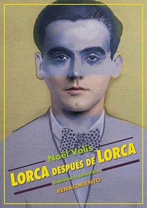 LORCA DESPUÉS DE LORCA | 9791388381126 | VALIS, NOËL