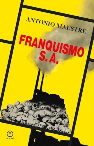 FRANQUISMO S.A. | 9788446056904 | MAESTRE HERNÁNDEZ, ANTONIO