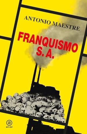FRANQUISMO S.A. | 9788446056904 | MAESTRE HERNÁNDEZ, ANTONIO