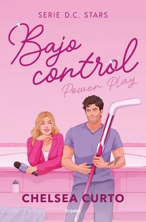 BAJO CONTROL POWER PLAY (SERIE D. C. STARS 2) | 9788425373435 | CURTO, CHELSEA