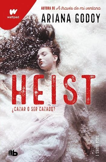 HEIST. CAZAR O SER CAZADO (DARKS 1) | 9791387871734 | GODOY, ARIANA