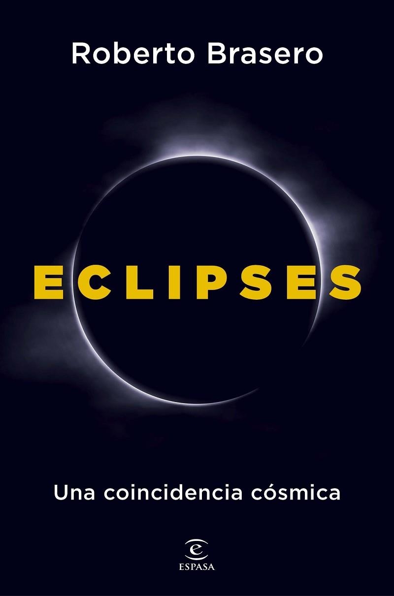 ECLIPSES. UNA COINCIDENCIA CÓSMICA | 9788467082722 | BRASERO, ROBERTO