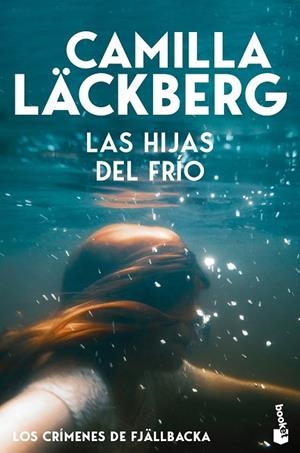 LAS HIJAS DEL FRÍO | 9788408323433 | LÄCKBERG, CAMILLA
