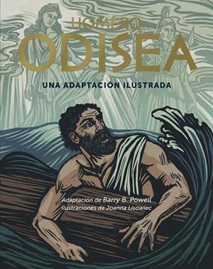 ODISEA. UNA ADAPTACIÓN ILUSTRADA | 9791388220043 | B. POWELL, BARRY/LISOWIEC, JOANNA/HOMERO