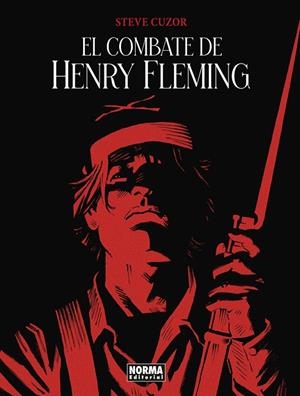 EL COMBATE DE HENRY FLEMING (ADAPTACION LA ROJA INSIGNIA DEL VALOR) | 9788467984521 | STEVE CUZOR