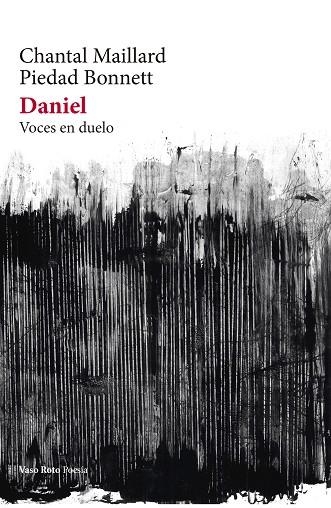 DANIEL VOCES EN DUELO. OFICIO POÉTICO | 9788412243932 | BONNETT, PIEDAD/MAILLARD, CHANTAL