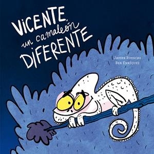 VICENTE, UN CAMALEÓN DIFERENTE (ACCEPTAR COM ES UN) | 9791387834586 | RUESCAS, JAVIER/ ENRIQUEZ, BEA