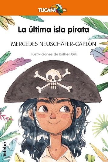LA ÚLTIMA ISLA PIRATA | 9788468338002 | NEUSCHÄFER-CARLÓN, MERCEDES