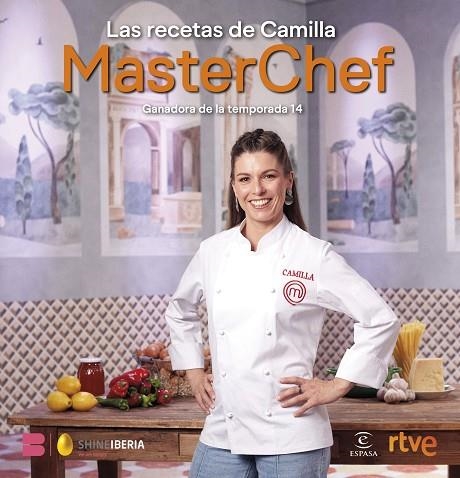 LAS RECETAS DE CAMILLA MASTERCHEF. GANADORA DE LA TEMPORADA 14 | 9788467082838 | SHINE/RTVE