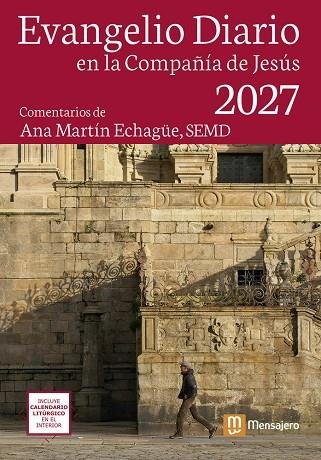 EVANGELIO DIARIO 2027 EN LA COMPAÑÍA DE JESÚS | 9788427150782 | MARTÍN ECHAGÜE, ANA