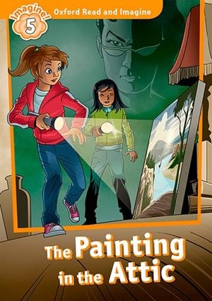 OXFORD READ AND IMAGINE 5. THE PAINTING IN THE ATTIC AUDIO MP3 | 9780194737241 | SHIPTON, PAUL