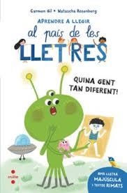 QUINA GENT TAN DIFERENT! AL PAIS DE LES LLETRES (MAJUSCULA) | 9788466160230 | GIL, CARMEN