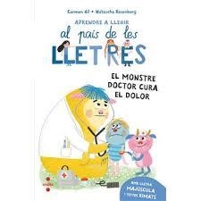 EL MONSTRE DOCTOR CURA EL DOLOR AL PAIS DE LES LLETRES (MAJUSCULA) | 9788466160711 | GIL, CARMEN