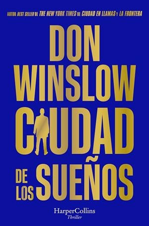 CIUDAD DE LOS SUEÑOS. CIUDAD EN LLAMAS 2 | 9788419809346 | WINSLOW, DON
