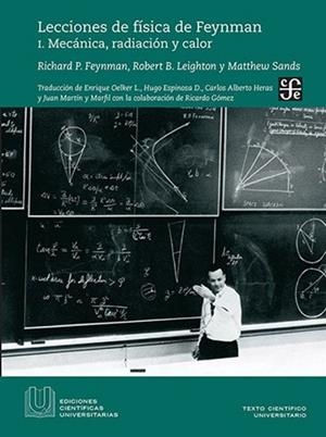 LECCIONES DE FISICA DE FEYNMAN 1. MECANICA, RADIACION Y CALOR | 9786071659736 | FEYNMAN,RICHARD LEIGHTON,ROBERT SANDS,MATTHEW